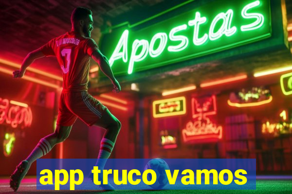 app truco vamos